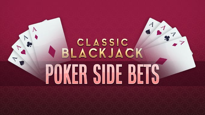 Classic Blackjack Poker Side Bets