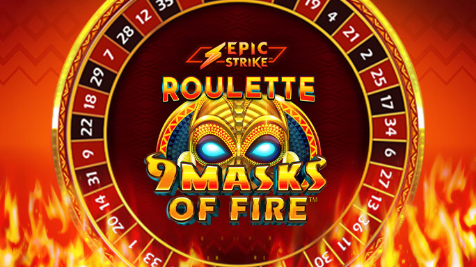 Epic Strike Roulette 9 Masks of Fire