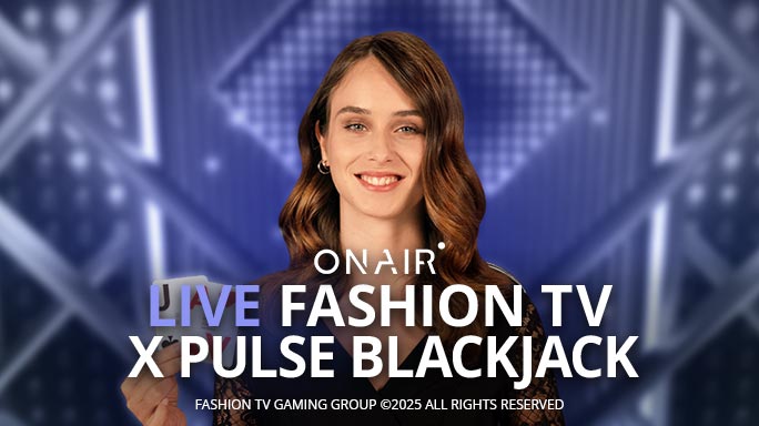 Live Fashion TV X Pulse Blackjack