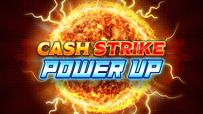 Cash Strike Power Up