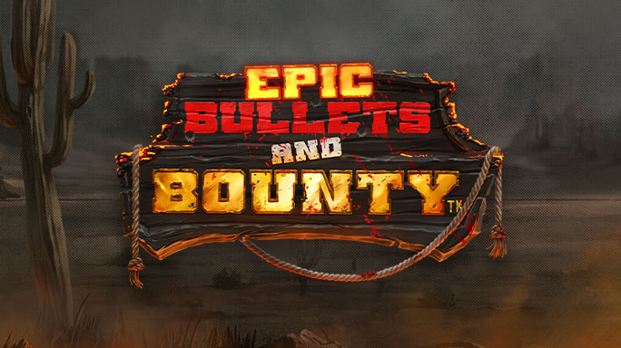 Epic Bullets and Bounty