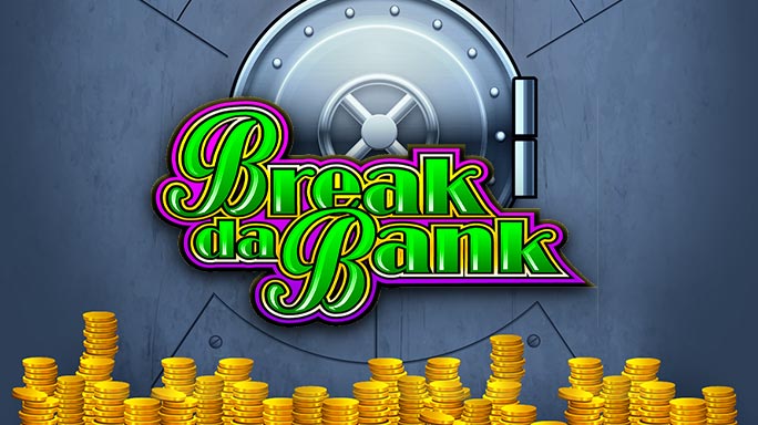 Break da Bank